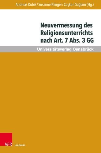 Cover for Coskun Saglam · Neuvermessung des Religionsunterrichts nach Art. 7 Abs. 3 GG: Zur Zukunft religioser Bildung (Gebundenes Buch) (2021)
