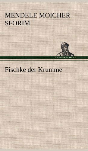 Cover for Mendele Moicher Sforim · Fischke Der Krumme (Hardcover Book) [German edition] (2012)