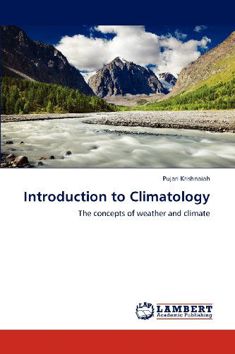 Cover for Pujari Krishnaiah · Introduction to Climatology: the Concepts of Weather and Climate (Paperback Book) (2012)