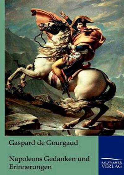 Cover for Gaspard Gourgaud · Napoleons Gedanken Und Erinnerungen (Paperback Book) [German edition] (2011)