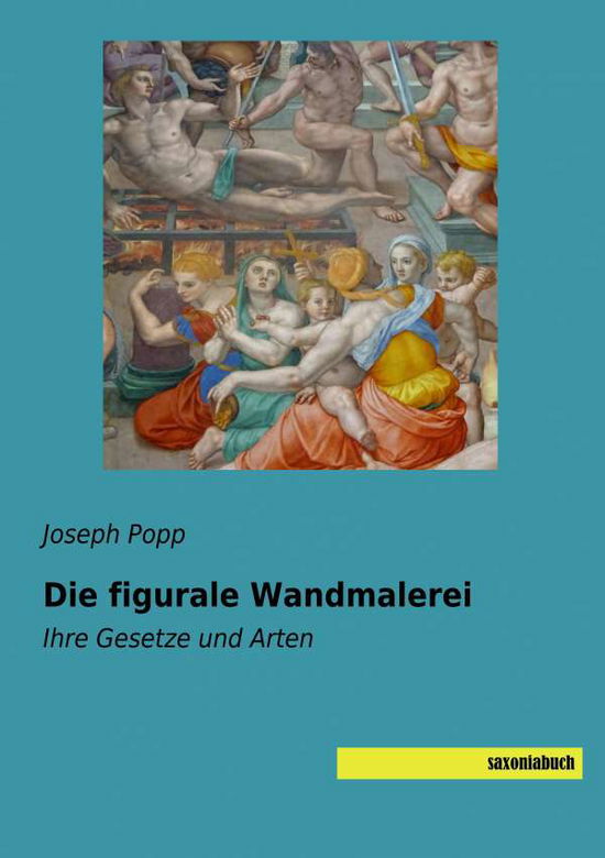 Die figurale Wandmalerei - Popp - Inne -  - 9783957706126 - 