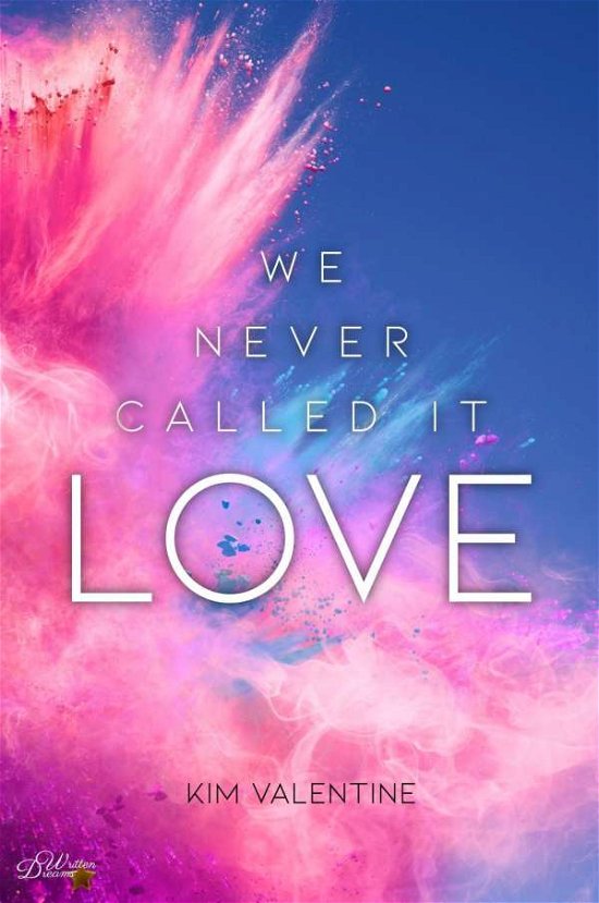 Cover for Valentine · We Never Called It Love (Bok)