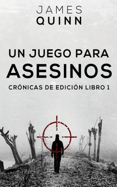 Cover for James Quinn · Un Juego para Asesinos (Pocketbok) (2022)