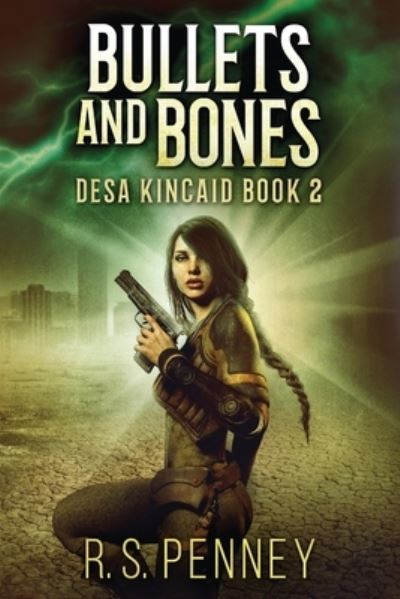Cover for R S Penney · Bullets And Bones (Paperback Bog) (2021)