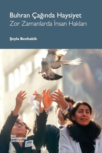 Cover for Seyla Benhabib · Buhran Caginda Haysiyet (Pocketbok) (2013)