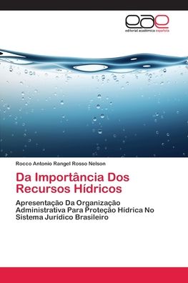 Da Importância Dos Recursos Hídr - Nelson - Bücher -  - 9786202153126 - 2. Juli 2018