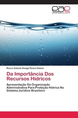 Da Importância Dos Recursos Hídr - Nelson - Bøger -  - 9786202153126 - 2. juli 2018