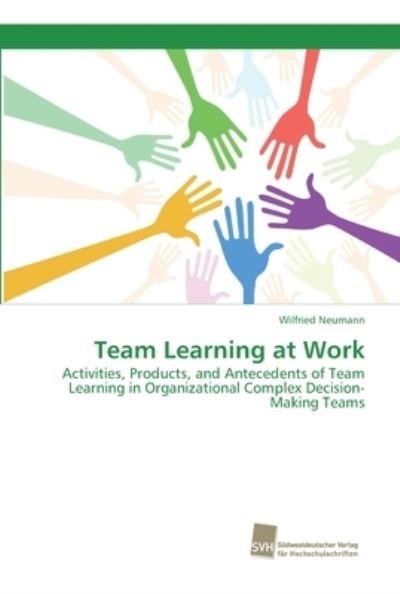 Cover for Neumann · Team Learning at Work (Book) (2018)