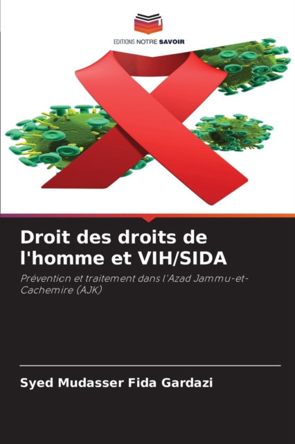 Cover for Syed Mudasser Fida Gardazi · Droit des droits de l'homme et VIH / SIDA (Paperback Book) (2021)