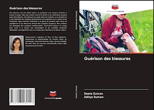 Guérison des blessures - Suman - Kirjat -  - 9786203060126 - 