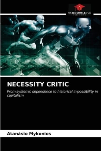Cover for Atanasio Mykonios · Necessity Critic (Paperback Book) (2021)