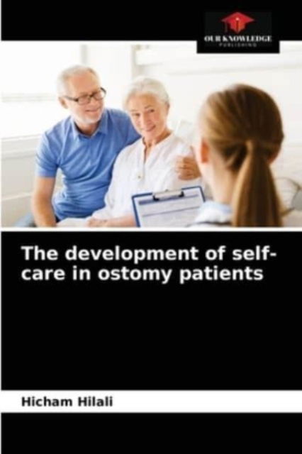 Cover for Hicham Hilali · The development of self-care in ostomy patients (Paperback Bog) (2021)