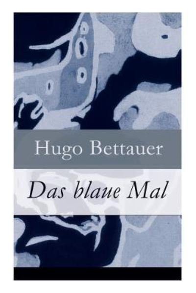 Cover for Hugo Bettauer · Das blaue Mal (Paperback Book) (2017)