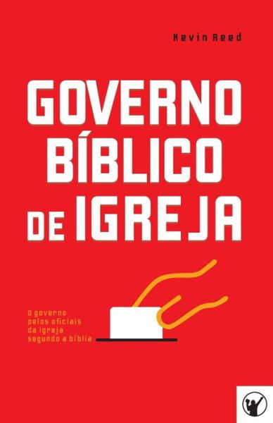 Cover for Adelelmo Fialho · Governo Biblico de Igreja (Paperback Book) (2020)