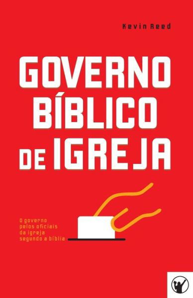 Cover for Adelelmo Fialho · Governo Biblico de Igreja (Pocketbok) (2020)