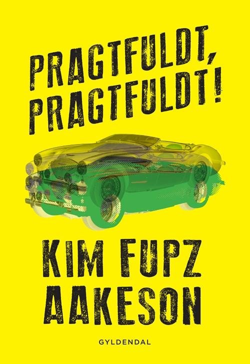 Cover for Kim Fupz Aakeson · Kim Fupz: Pragtfuldt, pragtfuldt (Heftet bok) [1. utgave] (2015)