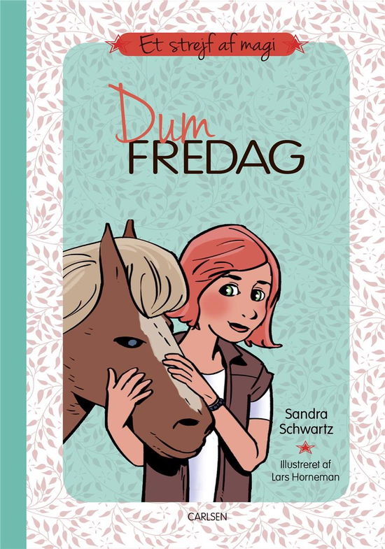 Cover for Sandra Schwartz · Et strejf af magi: Et strejf af magi (6) - Dum fredag (Bound Book) [1e uitgave] (2018)