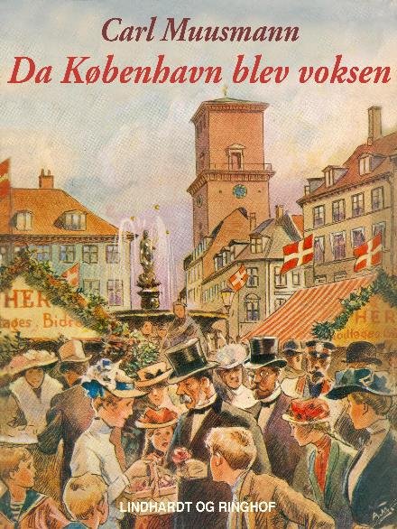 Cover for Carl Muusmann · Da København blev voksen (Sewn Spine Book) [1º edição] (2017)
