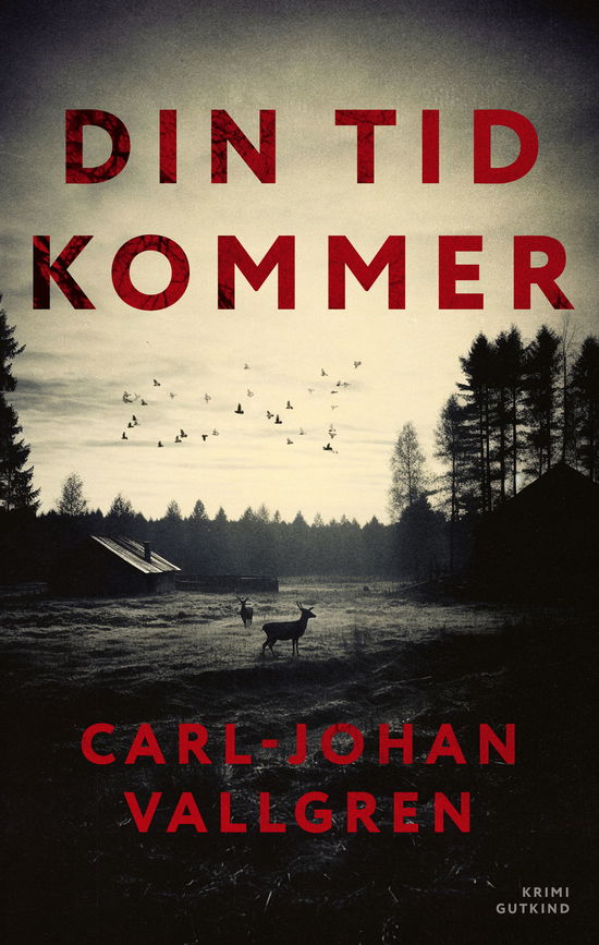 Cover for Carl-Johan Vallgren · Din tid kommer (Sewn Spine Book) [1.º edición] (2025)