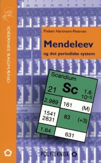 Cover for Preben Hartmann-Petersen · Ideernes bagmænd: Mendeleev og det periodiske system (Taschenbuch) [1. Ausgabe] (2000)