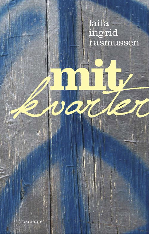 Cover for Laila Ingrid Rasmussen · Mit Kvarter (Poketbok) [1:a utgåva] (2010)