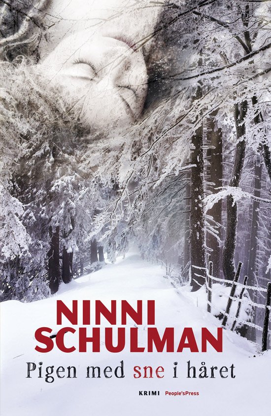 Cover for Ninni Schulman · Pigen med sne i håret (Gebundesens Buch) [1. Ausgabe] [Indbundet] (2012)