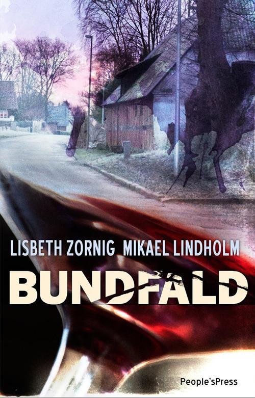 Cover for Lisbeth Zornig og Mikael Lindholm · Bundfald (Bound Book) [1e uitgave] (2016)