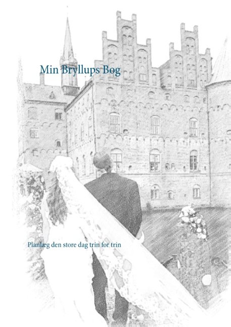 Min Bryllups Bog - Maria Stegeman - Livros - Books on Demand - 9788771705126 - 30 de julho de 2017