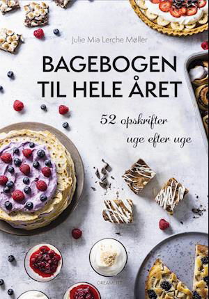 Cover for Julie Mia Lerche Møller · Bagebogen til hele året (Hardcover bog) [1. udgave] (2022)