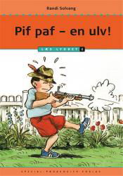 Cover for Randi Solvang · Læs lydret: Pif paf - en ulv! Læs lydret 2 (Indbundet Bog) [1. udgave] (2014)