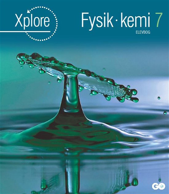 Cover for Søren Storm og Eva Totzki · Xplore Fysik / kemi: Xplore Fysik / kemi 7 Elevbog (Inbunden Bok) [1:a utgåva] [Indbundet] (2010)