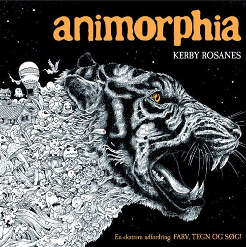 Animorphia - Kerby Rosanes' - Bøger - ABC FORLAG - 9788779163126 - 15. juni 2015