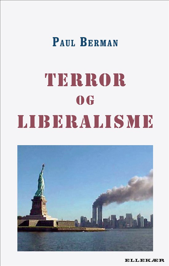 Cover for Paul Berman · Terror og liberalisme (Sewn Spine Book) [1st edition] (2011)
