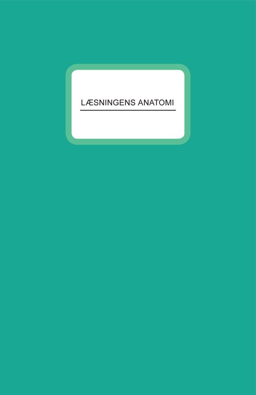 Cover for Amalie Smith · Læsningens Anatomi (Book) [1. Painos] (2012)