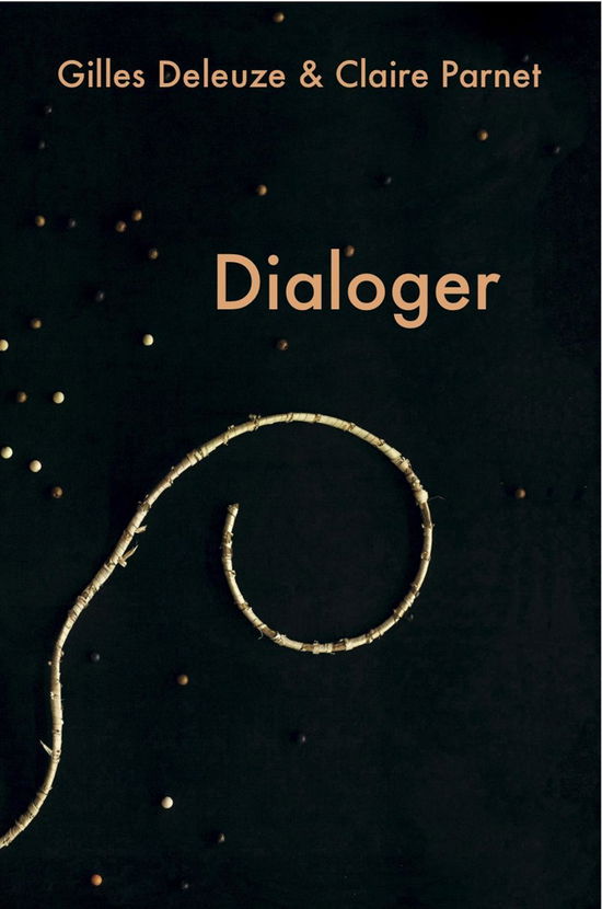 Cover for Claire Parnet Gilles Deleuze · Dialoger (Bound Book) [1.º edición] (2015)