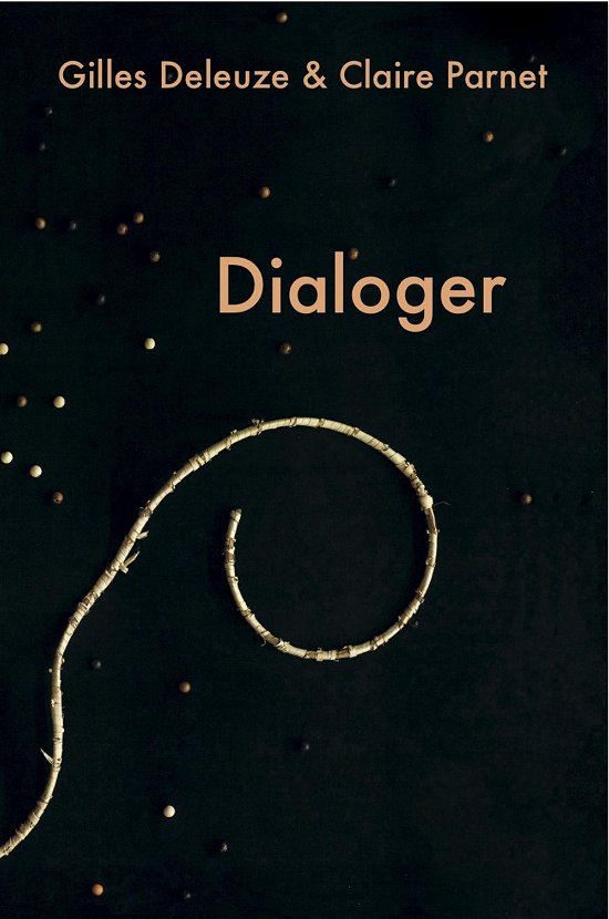 Cover for Claire Parnet Gilles Deleuze · Dialoger (Innbunden bok) [1. utgave] (2015)