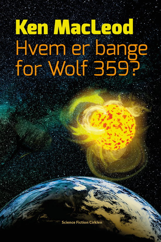 Cover for Ken MacLeod · Hvem er bange for Wolf 359? (Sewn Spine Book) [1st edition] (2016)