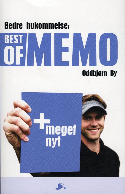 Cover for Oddbjørn By · Bedre hukommelse: Best of Memo (Sewn Spine Book) [1. Painos] (2011)