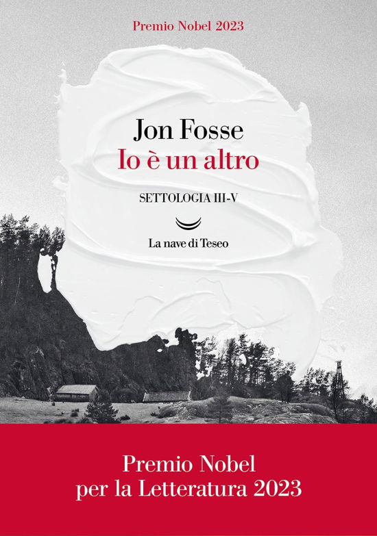 Io E Un Altro. Settologia #3-5 - Jon Fosse - Livros -  - 9788834615126 - 