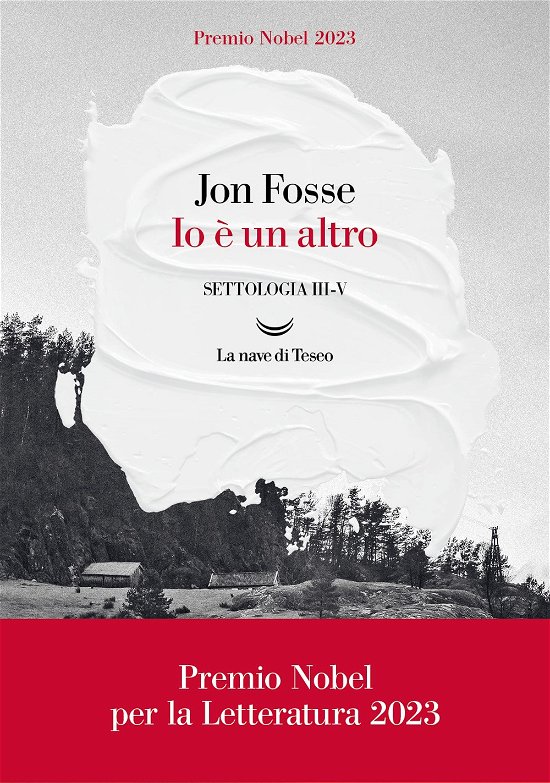 Cover for Jon Fosse · Io E Un Altro. Settologia #3-5 (Bog)