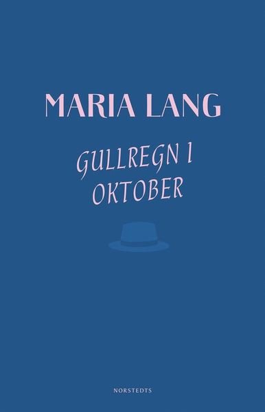 Cover for Maria Lang · Maria Lang: Gullregn i oktober (ePUB) (2019)