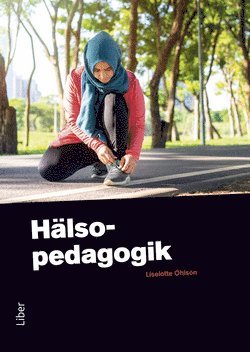 Cover for Liselotte Ohlson · Hälsopedagogik (Paperback Book) [Ned edition] (2019)