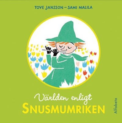 Cover for Tove Jansson · Världen enligt Mumindalen: Världen enligt Snusmumriken (Indbundet Bog) (2012)