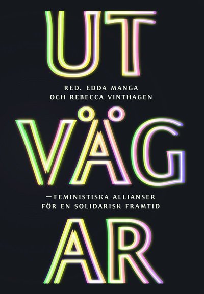 Cover for Edda Manga · Utvägar : feministiska allianser för en solidarisk framtid (Gebundesens Buch) (2015)