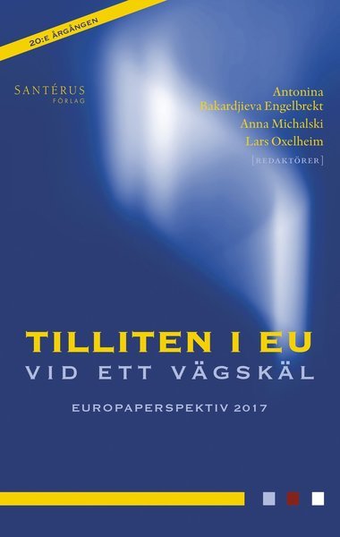 Cover for Göran Von Sydow · Europaperepektiv: Tilliten i EU vid ett vägskäl (Gebundesens Buch) (2017)
