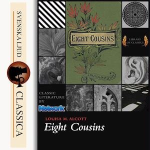 Cover for Louisa May Alcott · Eight cousins (Audiobook (MP3)) (2014)