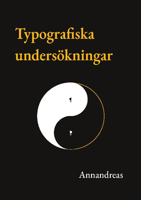 Cover for - Annandreas · Typografiska undersökningar (Book) (2023)