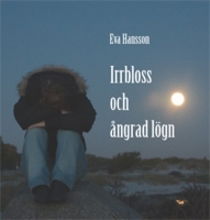 Cover for Eva Hansson · Irrbloss och ångrad lögn (Paperback Book) (2005)