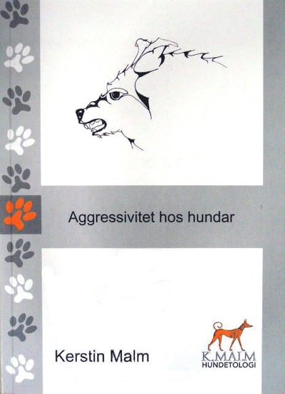 Cover for Kerstin Malm · Aggressivitet hos hundar (Book) (2006)