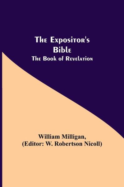Cover for William Milligan · The Expositor's Bible (Paperback Book) (2021)